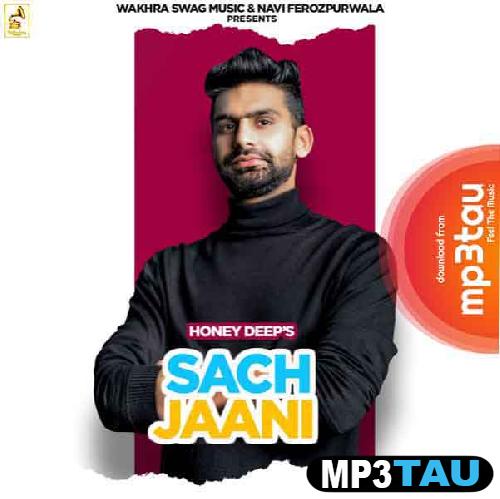 Sach-Jaani Honey Deep mp3 song lyrics